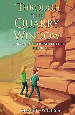 Through The Quarry Window: A Ryan Hutton Adventure-..