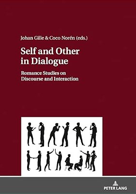 Self And Other In Dialogue: Romance Studies On Discourse And Interaction-..