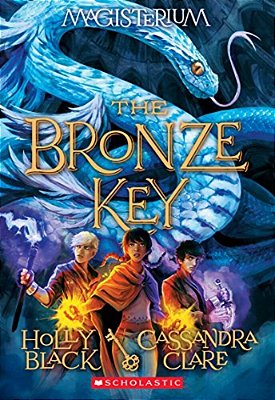 The Bronze Key (Magisterium #3): Volume 3-..