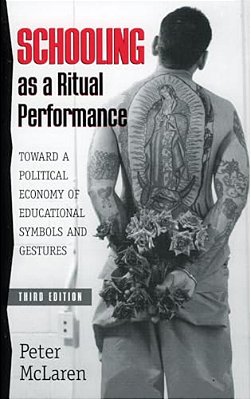 Schooling As A Ritual Performance: Towards A Political Economy Of Educational Symbols And Gestures-..
