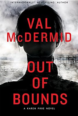 Out Of Bounds: A Karen Pirie Novel-..