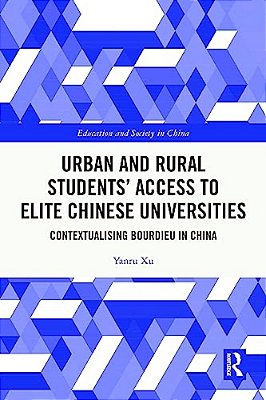 Urban And Rural Students' Access To Elite Chinese Universities: Contextualising Bourdieu In China-..