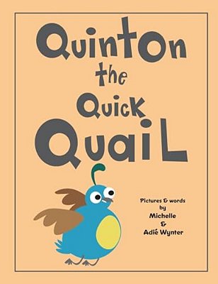 Quinton The Quick Quail-..