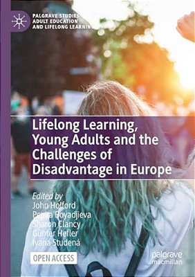 Lifelong Learning, Young Adults And The Challenges Of Disadvantage In Europe-..