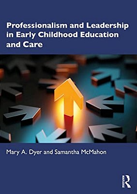 Professionalism And Leadership In Early Childhood Education And Care-..