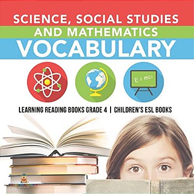 Science, Social Studies And Mathematics Vocabulary Learning Reading Books Grade 4 Children's Esl Books-..