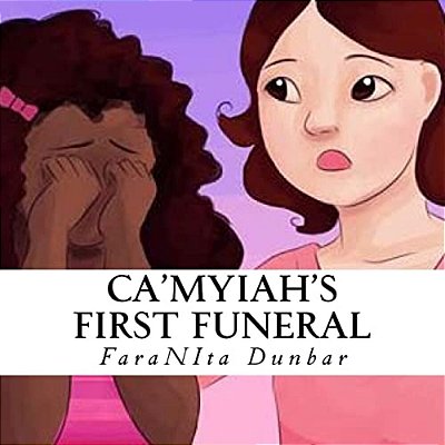 Ca'Myiah's First Funeral-..