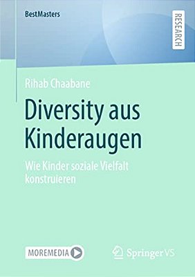 Diversity Aus Kinderaugen: Wie Kinder Soziale Vielfalt Konstruieren-..