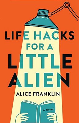 Life Hacks For A Little Alien-..