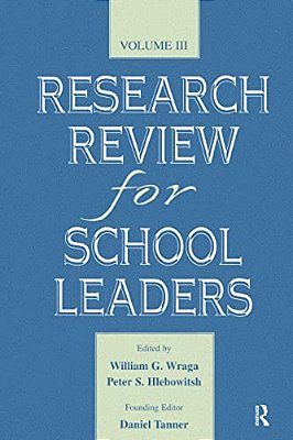 Research Review For School Leaders: Volume III-..