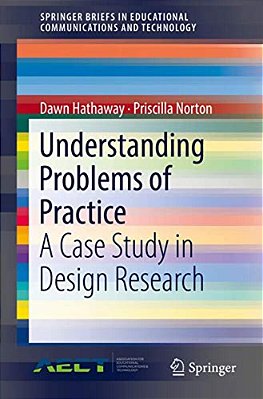 Understanding Problems Of Practice: A Case Study In Design Research-..