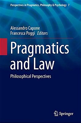 Pragmatics And Law: Philosophical Perspectives-..