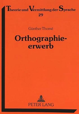 Orthographieerwerb: Qualitative Fehleranalysen Zum Aufbau Der Orthographischen Kompetenz-..
