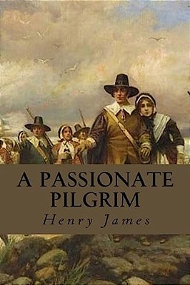A Passionate Pilgrim-..