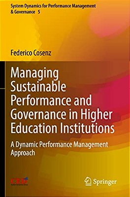 Managing Sustainable Performance And Governance In Higher Education Institutions: A Dynamic Performance Management Approach-..