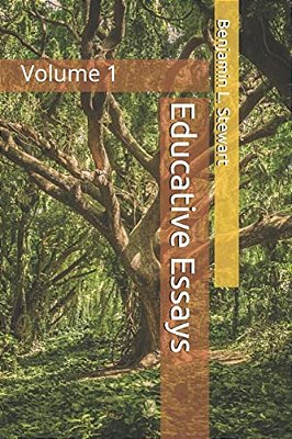 Educative Essays: Volume 1-..