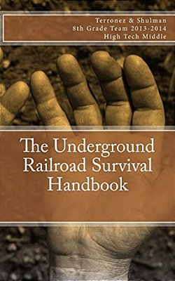 The Underground Railroad Survival Handbook-..