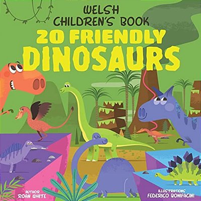 Welsh Children's Book: 20 Friendly Dinosaurs-..