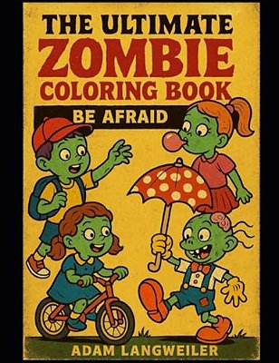 Ultimate Zombie Coloring Book-..