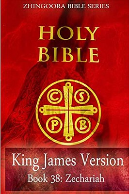 Holy Bible, King James Version, Book 38 Zechariah-..
