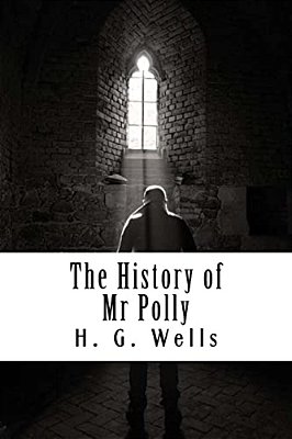 The History Of Mr Polly-..