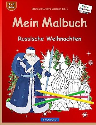 Brockhausen Malbuch Bd. 1 - Mein Malbuch: Russische Weihnachten-..