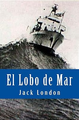 El Lobo De Mar (Spanish Edition)-..
