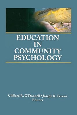 Education In Community Psychology: Models For Graduate And Undergraduate Programs-..