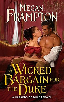 A Wicked Bargain For The Duke: A Hazards Of Dukes Novel-..