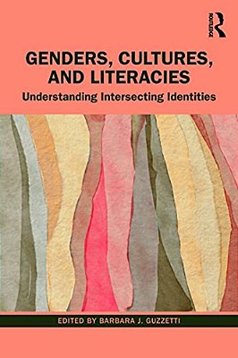 Genders, Cultures, And Literacies: Understanding Intersecting Identities-..