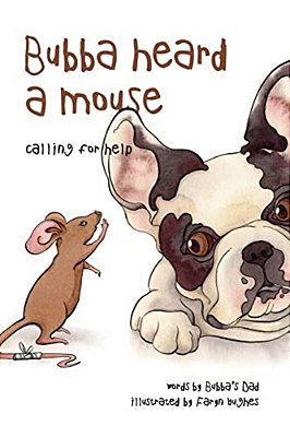 Bubba Heard A Mouse (Calling For Help)-..