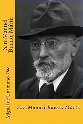 San Manuel Bueno, Martir (Spanish Edition)-..