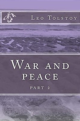 War And Peace: Part 2-..