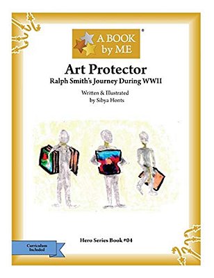 Art Protector: Ralph Smith's Journey During Wwii-..