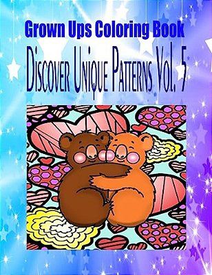 Grown Ups Coloring Book Discover Unique Patterns Vol. 5 Mandalas-..
