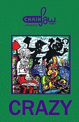 Chainsaw Comics Presents: Crazy-..