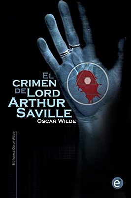 El Crimen De Lord Arthur Saville-..