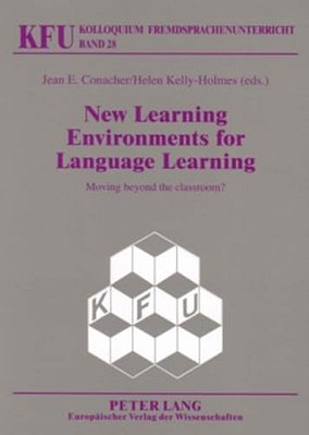 New Learning Environments For Language Learning: Moving Beyond The Classroom?-..