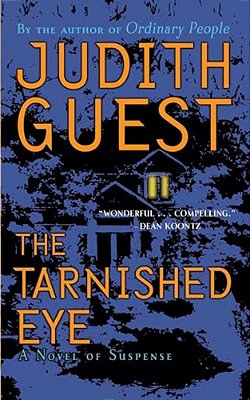 The Tarnished Eye: A Novel Of Suspense-..