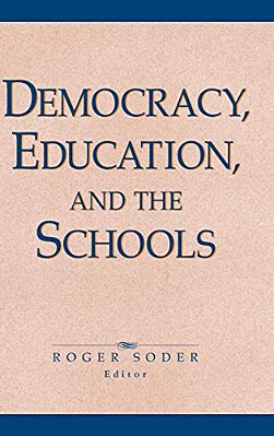 Democracy, Education, And The Schools-..