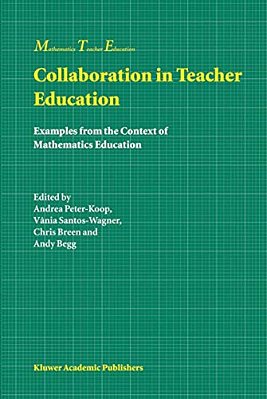 Collaboration In Teacher Education: Examples From The Context Of Mathematics Education-..