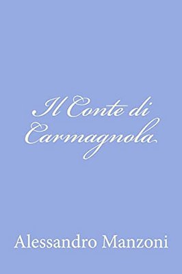 Il Conte Di Carmagnola-..