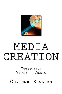 Media Creation: Interviews - Video - Audio-..
