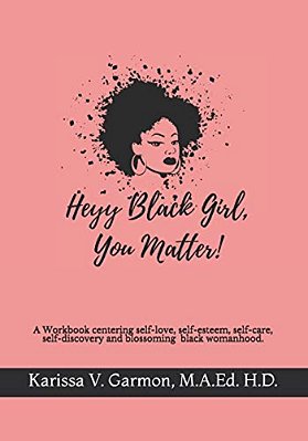 Heyy Black Girl, You Matter!-..