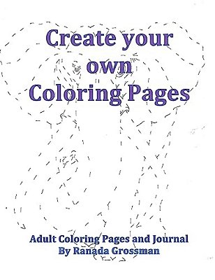 Create Your Own Coloring Pages-..