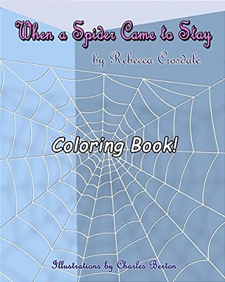 When A Spider Came To Stay Coloring Book-..