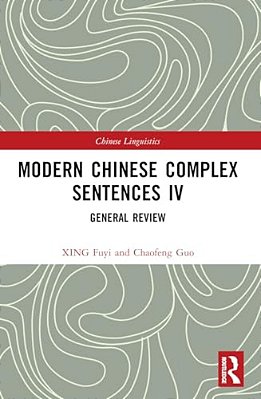 Modern Chinese Complex Sentences IV: General Review-..