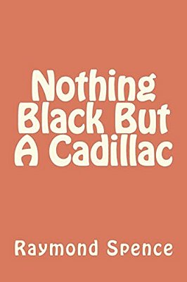 Nothing Black But A Cadillac-..