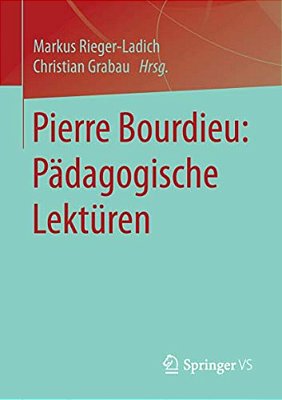 Pierre Bourdieu: Pädagogische Lektüren-..