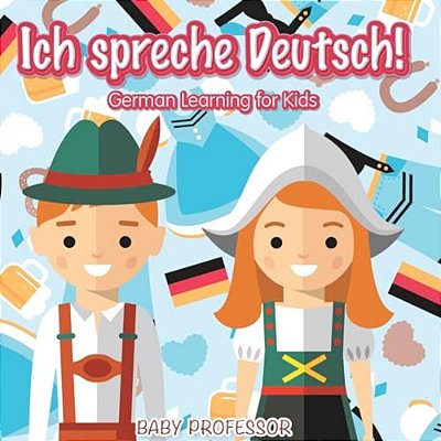 Ich Spreche Deutsch! German Learning For Kids-..